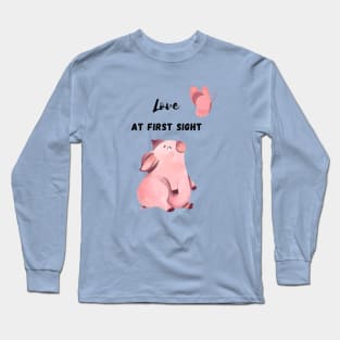 Love At First Sight - Funny Pig Design Long Sleeve T-Shirt